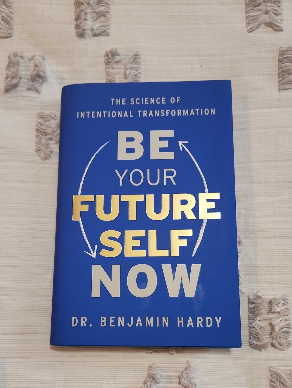 Be Your Future Self Now — Bold Blue Paperback with Gold & White Accents